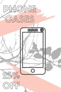 Twenty Five Per Cent Off Phone Cases